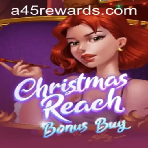 Dive into the Festive Fun of ChristmasReachBonusBuy: Unlock A45 REWARDS
