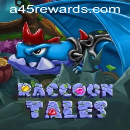 RaccoonTales: Unveiling the Adventure and Introducing A45 Rewards